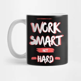 Work smart not hard Mug